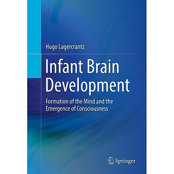 Infant Brain Development, Hugo Lagercrantz