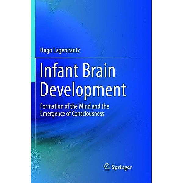 Infant Brain Development, Hugo Lagercrantz