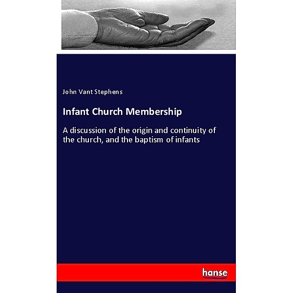 Infant Church Membership, John Vant Stephens