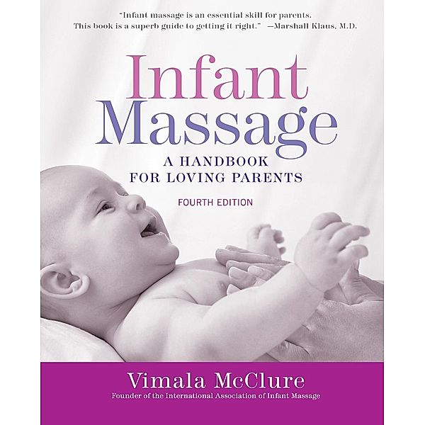 Infant Massage--Revised Edition, Vimala McClure
