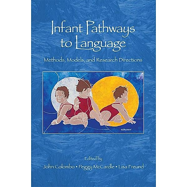 Infant Pathways to Language