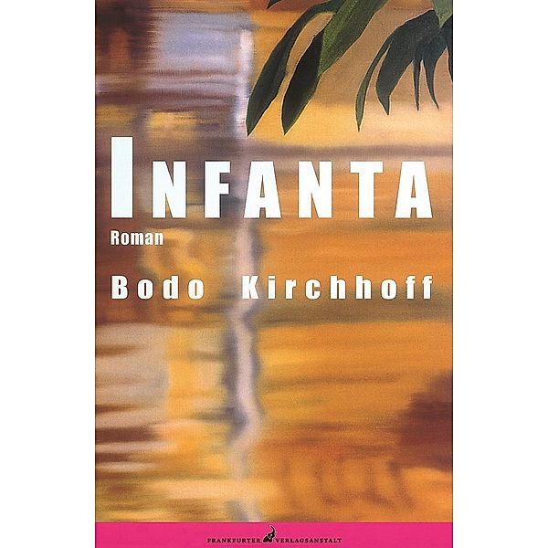 Infanta, Bodo Kirchhoff