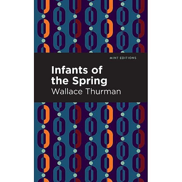 Infants of the Spring / Mint Editions (Black Narratives), Wallace Thurman
