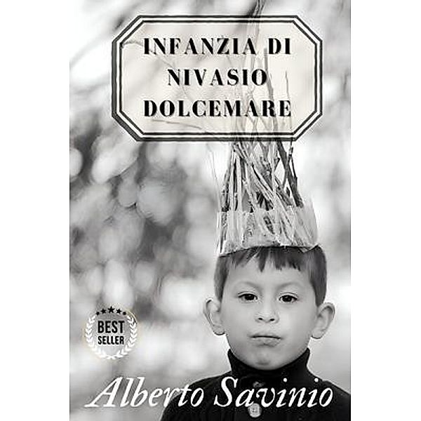 Infanzia di Nivasio Dolcemare - Alberto Savinio, Alberto Savinio