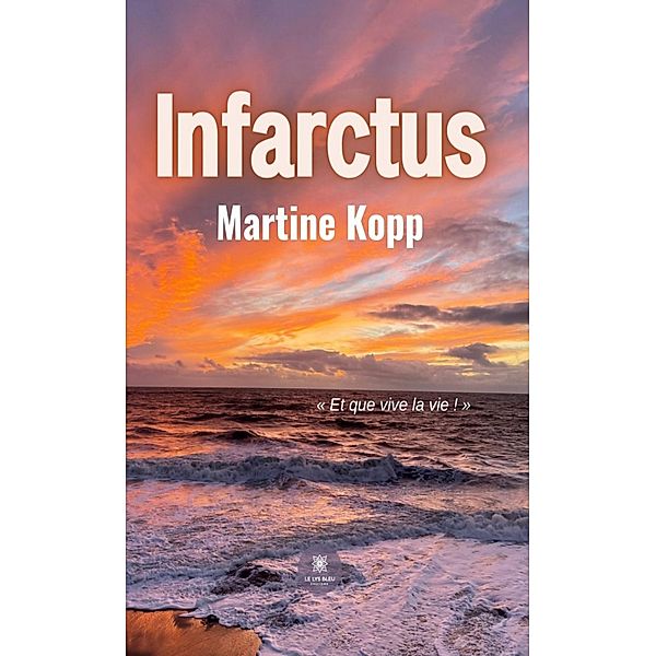 Infarctus, Martine Kopp