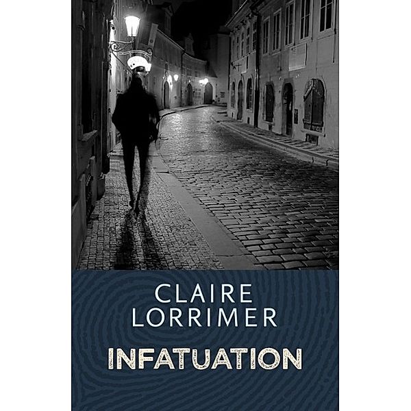 Infatuation, Claire Lorrimer
