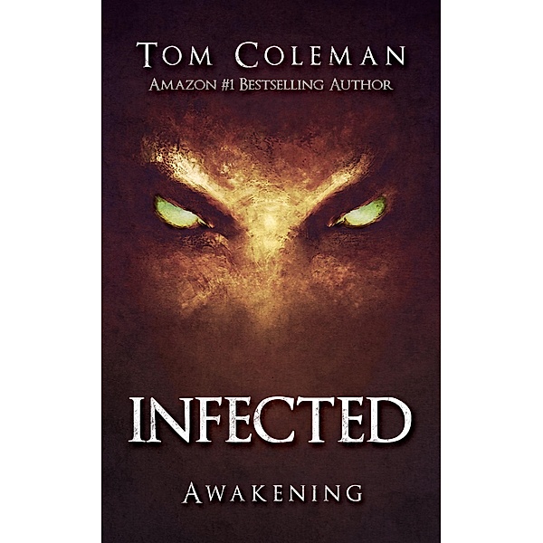 Infected: Awakening / Infected, Tom Coleman