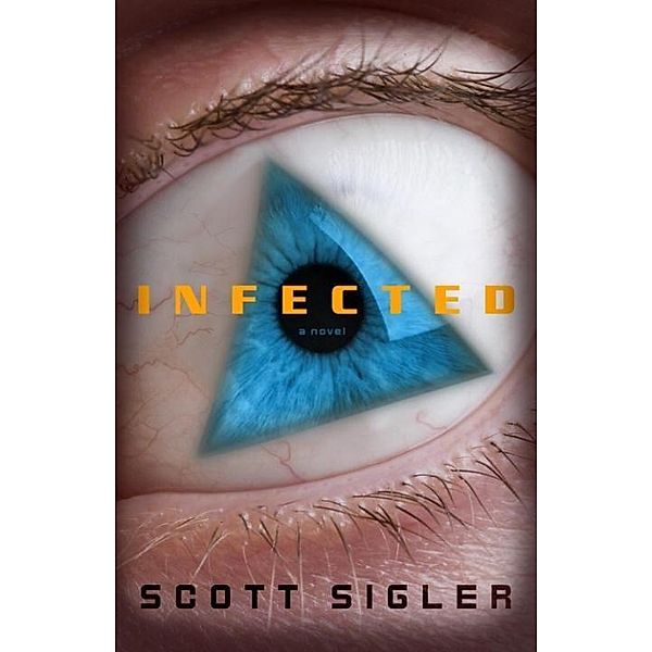 Infected / The Infected Bd.1, Scott Sigler
