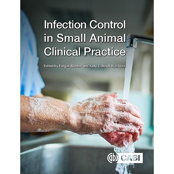 Infection Control in Small Animal Clinical Practice