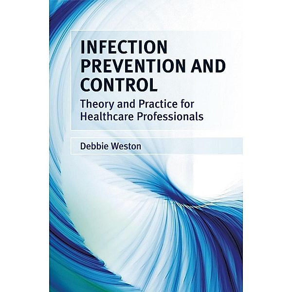 Infection Prevention and Control, Debbie Weston