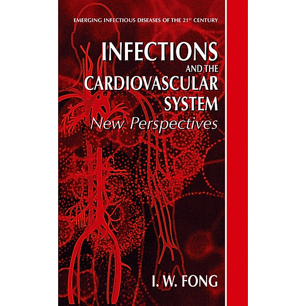 Infections and the Cardiovascular System, I. W. Fong