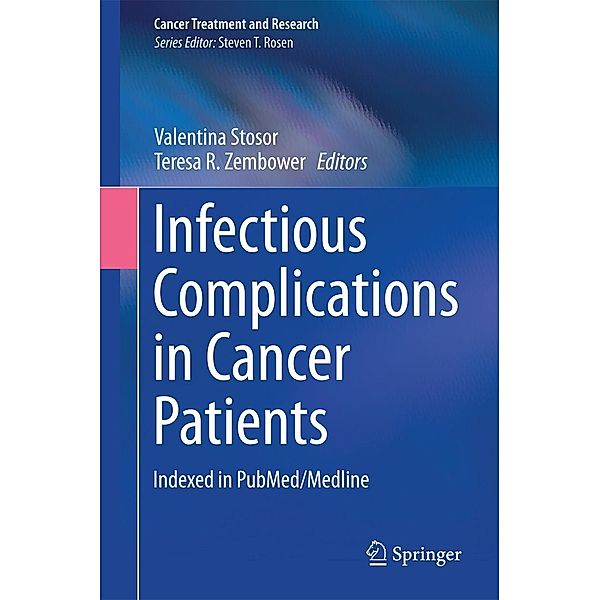 Infectious Complications in Cancer Patients / Cancer Treatment and Research Bd.161