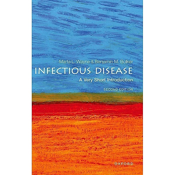 Infectious Disease: A Very Short Introduction, Marta L. Wayne, Benjamin M. Bolker