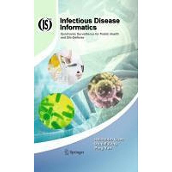 Infectious Disease Informatics / Integrated Series in Information Systems Bd.21, Hsinchun Chen, Daniel Zeng, Ping Yan