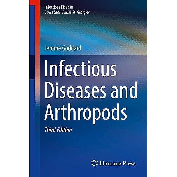 Infectious Diseases and Arthropods / Infectious Disease, Jerome Goddard