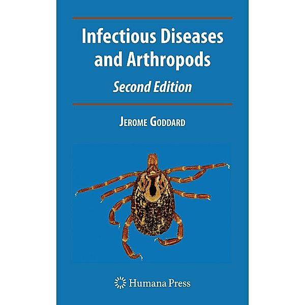 Infectious Diseases and Arthropods / Infectious Disease, Jerome Goddard