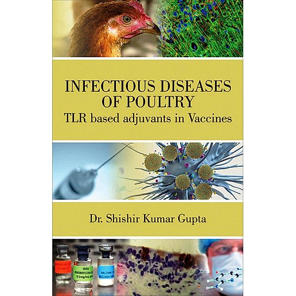 Infectious Diseases of Poultry, Shishir Kumar Gupta, Sohini Dey