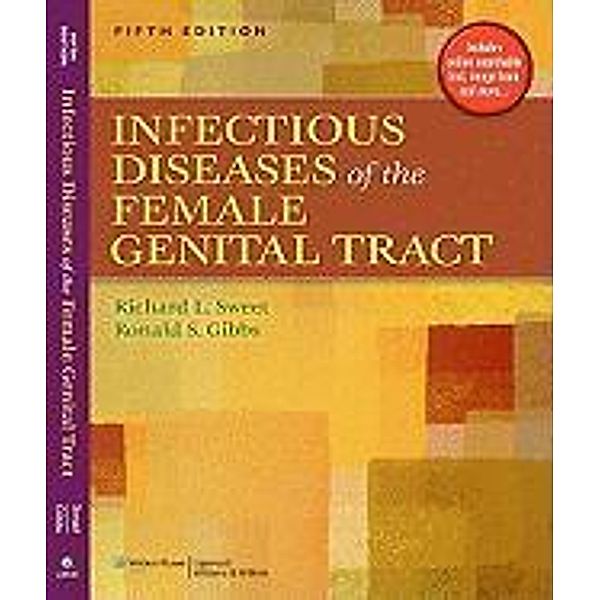 Infectious Diseases of the Female Genital Tract, Richard L. Sweet, Ronald S. Gibbs