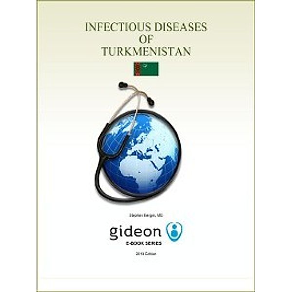 Infectious Diseases of Turkmenistan, Stephen Berger