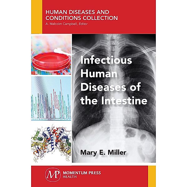 Infectious Human Diseases of the Intestine, Mary E. Miller