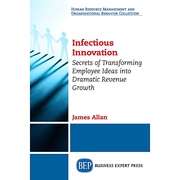 Infectious Innovation, James Allan