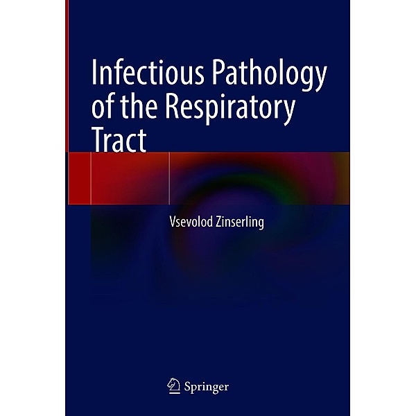 Infectious Pathology of the Respiratory Tract, Vsevolod Zinserling