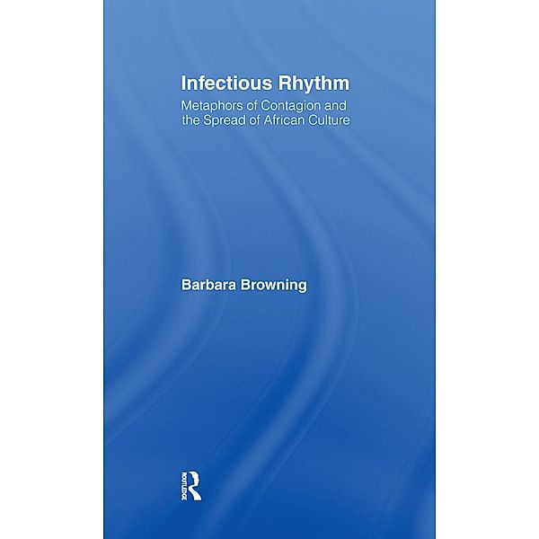 Infectious Rhythm, Barbara Browning