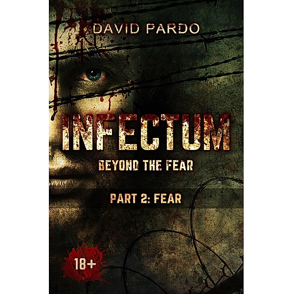 Infectum (Part II: Fear), David Pardo