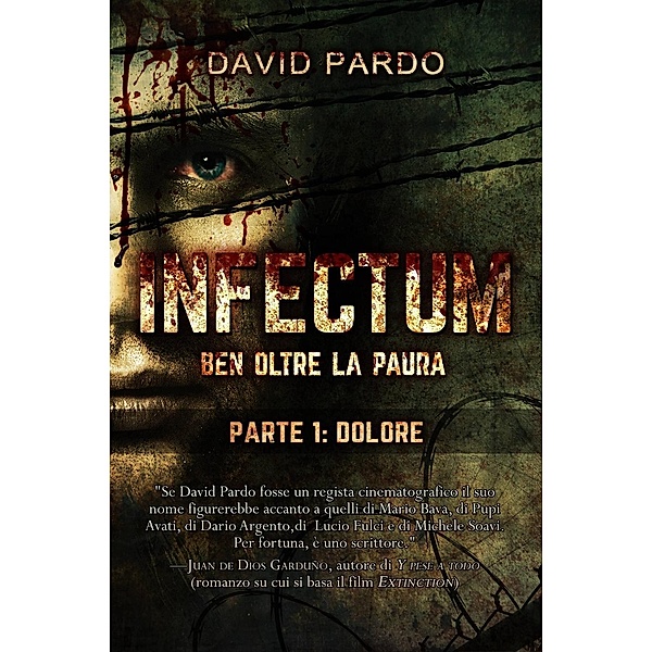 Infectum (Parte I: Dolore), David Pardo
