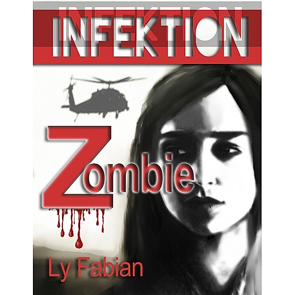 Infektion, Ly Fabian