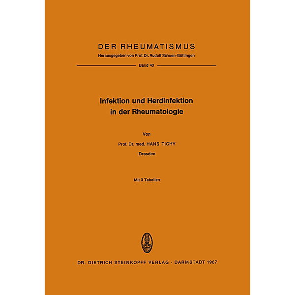 Infektion und Herdinfektion in der Rheumatologie, Hans Tichy