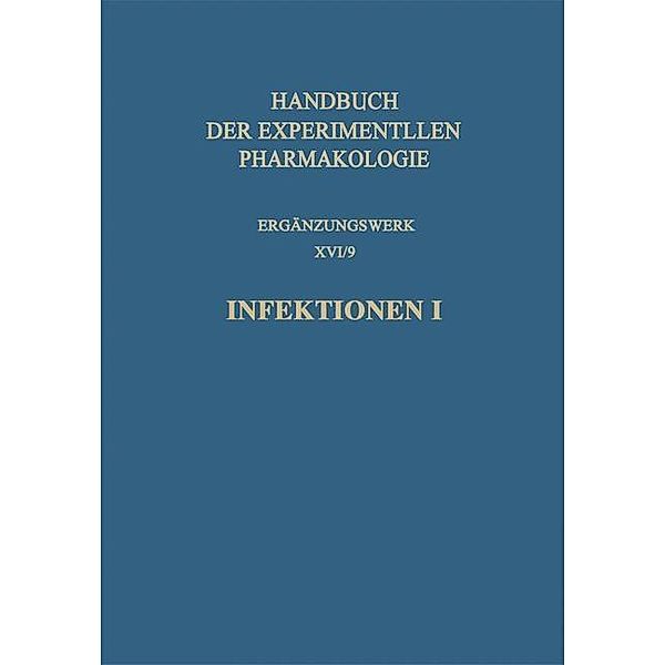 Infektionen I / Handbook of Experimental Pharmacology Bd.16 / 9