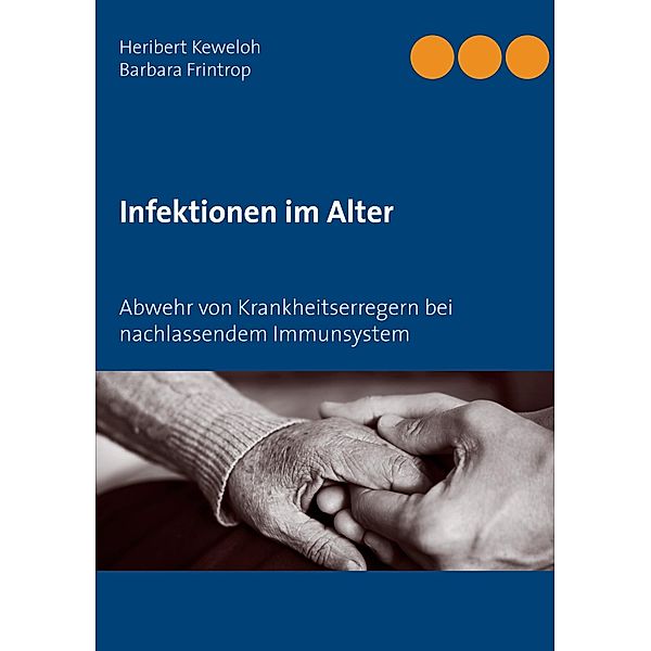 Infektionen im Alter, Heribert Keweloh, Barbara Frintrop