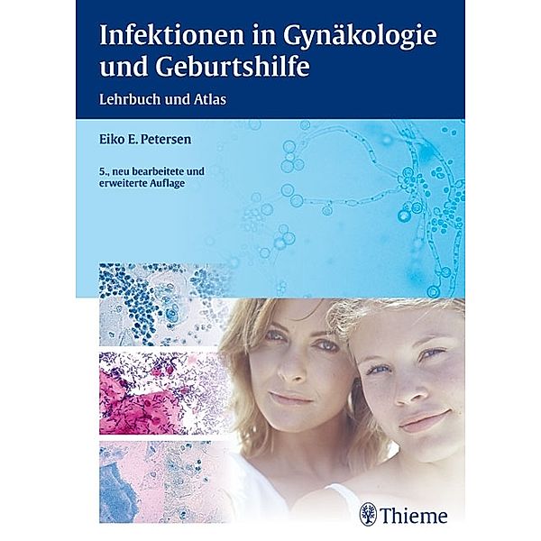 Infektionen in Gynäkologie und Geburtshilfe, Eiko-E. Petersen