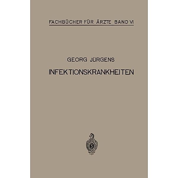 Infektionskrankheiten / Fachbücher für Ärzte Bd.4, Georg Jürgens