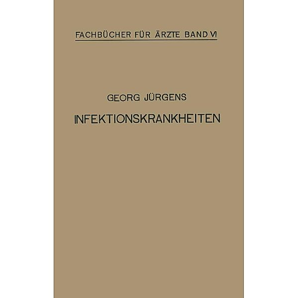Infektionskrankheiten / Fachbücher für Ärzte Bd.6, Georg Jürgens