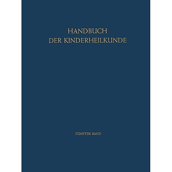 Infektionskrankheiten / Handbuch der Kinderheilkunde Bd.5