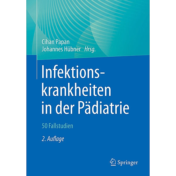 Infektionskrankheiten in der Pädiatrie - 50 Fallstudien