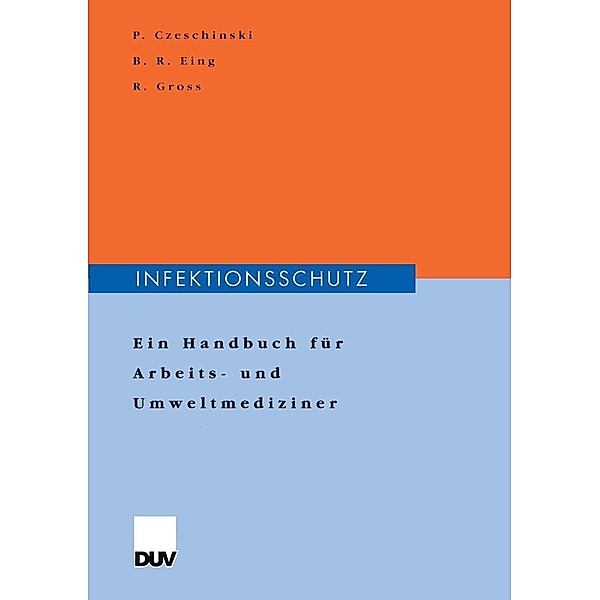 Infektionsschutz, Peter Czeschinski, Bodo Eing, Reinhold Gross