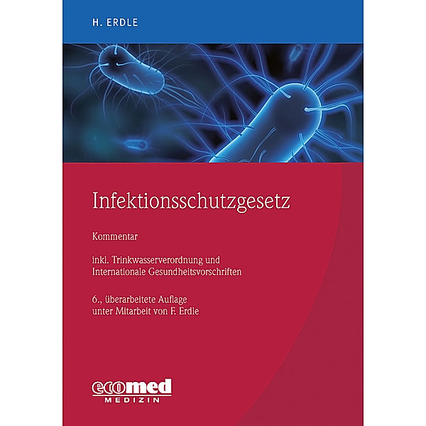 Infektionsschutzgesetz, Helmut Erdle
