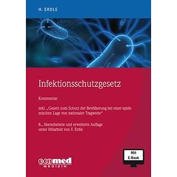 Infektionsschutzgesetz, m. 1 Buch, m. 1 Online-Zugang, Helmut Erdle