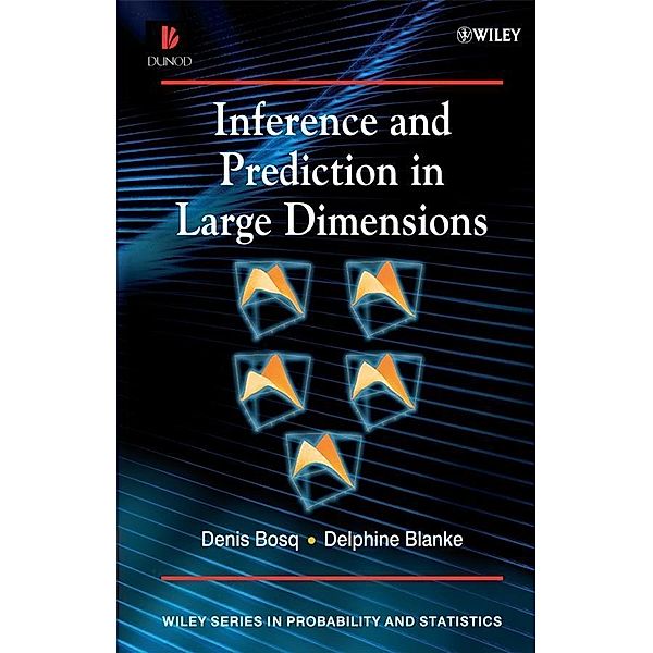 Inference and Prediction in Large Dimensions, Denis Bosq, Delphine Balnke