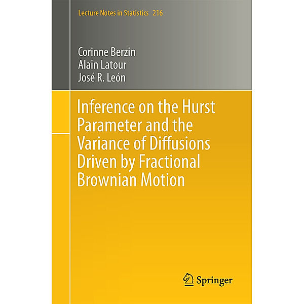 Inference on the Hurst Parameter and the Variance of Diffusions Driven by Fractional Brownian Motion, Corinne Berzin, Alain Latour, José R. León