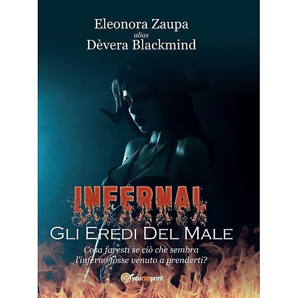 Infernal, Eleonora Zaupa, Dèvera Blackmind
