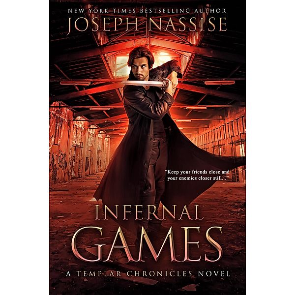 Infernal Games (Templar Chronicles, #4) / Templar Chronicles, Joseph Nassise