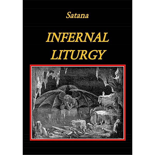 Infernal Liturgy, Satana