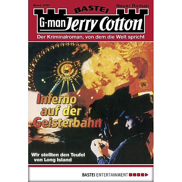 Inferno auf der Geisterbahn / Jerry Cotton Bd.2090, Jerry Cotton