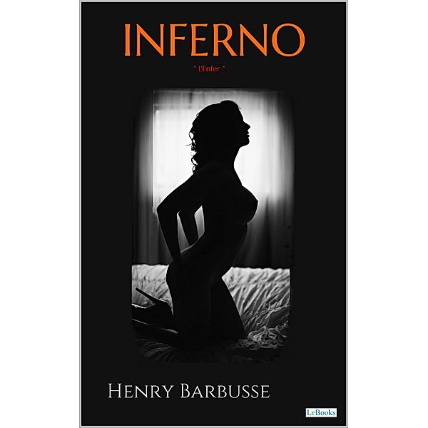 INFERNO - Barbusse, Henry Barbusse