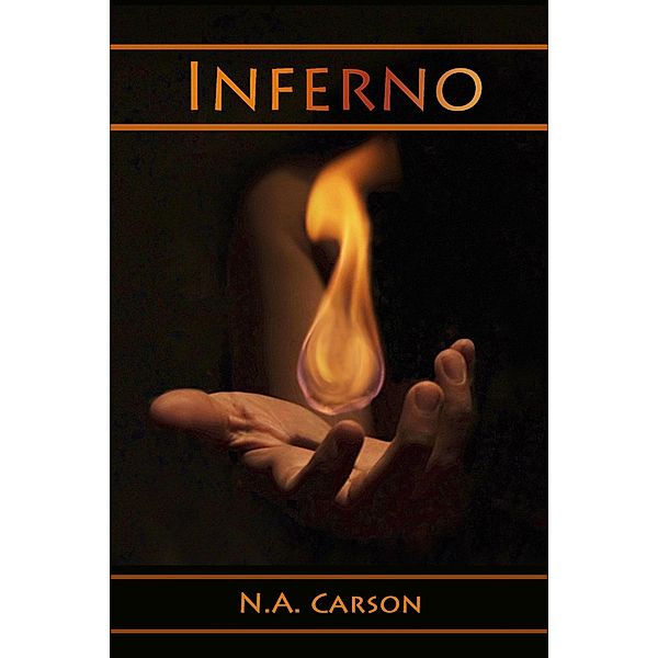 Inferno (Elemental, #1) / Elemental, N. A. Carson