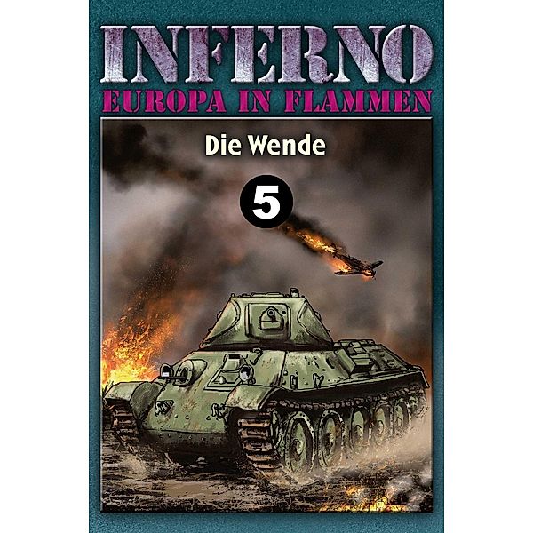 Inferno - Europa in Flammen, Band 5: Die Wende, Reinhardt Möllmann